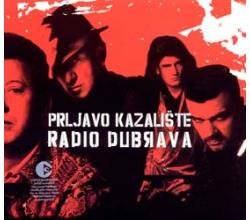 PRLJAVO KAZALISTE - Radio Dubrava, 2003 (CD)